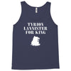 tyrion lannister for king Tank Top