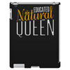 educated natural queen1 iPad 3 and 4 Case