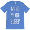 need more sleep (2) T-Shirt