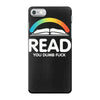 read you dumb fuck iPhone 7 Case