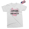 The Only Thing Tougher Than An Arborist Is An Arborist's Wife Exclusive T-shirt