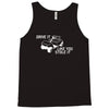 drive it like you stole it Tank Top