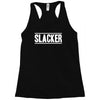 slacker Racerback Tank
