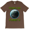 there is no planet  b earth day T-Shirt