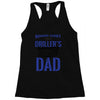 Behind Every Great Driller's Daughters Is A Truly Amazing Dad Racerback Tank