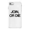 join, or die iPhone 7 Case