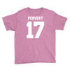 pervert 17 Youth Tee