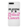 playing for breast cancer iPhone 7 Plus Case