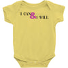 i can &amp; i will Baby Bodysuit