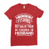 There Aren't  Many Things I Love More Than Fishing Ladies Fitted T-Shirt