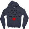 happy valentine day honey Zipper Hoodie