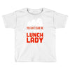 lunch lady Toddler T-shirt