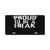 proud to be a freak License Plate