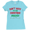don't hate on my christmas music Ladies Fitted T-Shirt