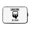 losing is fun! Laptop sleeve