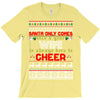 Santa Only Comes Once A Year Wife Is Always Here T-Shirt