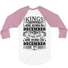 Real Kings Are Born On December 27 3/4 Sleeve Shirt