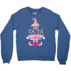 ta ta sisterhood Crewneck Sweatshirt