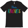 practice kindness T-Shirt