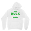 I'm Not Saying I'm The Hulk Unisex Hoodie