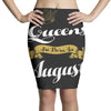 queens are born in august Pencil Skirts