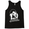columbo just one more question Tank Top