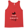 its the sudden deceleration that kills you funny physics Tank Top