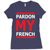 pardon my french Ladies Fitted T-Shirt