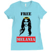 Free Melania Ladies Fitted T-Shirt