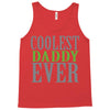 coolest daddy ever Tank Top