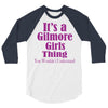 it's a gilmore girls thing 3/4 Sleeve Shirt