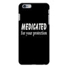 medicated for your protection (2) iPhone 6/6s Plus Case
