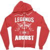 Legends Are Born In August Zipper Hoodie