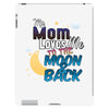 mom moon&amp;back iPad 3 and 4 Case