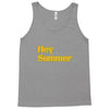 hey summer Tank Top