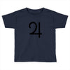 GOOD DATE 21 Toddler T-shirt