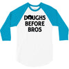 doughs before bros 3/4 Sleeve Shirt