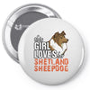 This Girl Loves Shetland Sheepdog Pin-back button