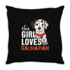 This Girl Loves Her Dalmatian Throw Pillow