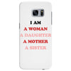 i Am A Woman A Daughter A Mother A Sister Samsung Galaxy S7 Edge