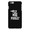 Fly You Fools iPhone 6 Plus/6s Plus Case