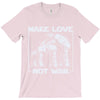 make love not war at at T-Shirt