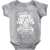 Poppie The Man The Myth The Legend Baby Onesie