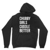 chubby girls cuddle better funny Hoodie