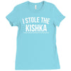 i stole the kishka Ladies Fitted T-Shirt