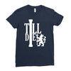 till die Ladies Fitted T-Shirt