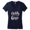 Daddy is my Hero Baby Girl Women's V-Neck T-Shirt