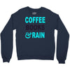 coffee books and rain Crewneck Sweatshirt