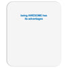 being awesome Mousepad
