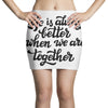 life is always better when we are together Mini Skirts